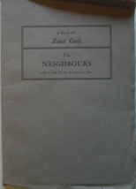 The Neighbours, A Play by Zona Gale, C. 1914, reprinted April 1923, Special edit - £40.18 GBP