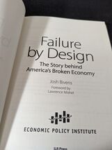 Economic Policy Institute Ser.: Failure by Design : The Story Behind... - €2,55 EUR