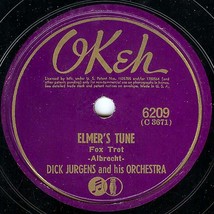 OKeh 78 #6209 - &quot;Elmer&#39;s Tune&quot; - Dick Jurgens Orchestra - £7.19 GBP