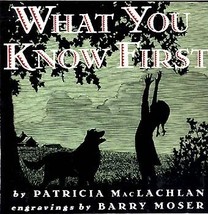 BARRY MOSER 1995 MacLachlan What You Know First Hardcover w/Jacket First Edition - £12.71 GBP