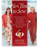 No Time to Sew Sandra Betzina HC Making Women&#39;s Clothes Sewing Patterns New - £6.25 GBP