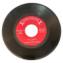 Camille &amp; The Creations Hey Baby / Johnny Red Gedinson&#39;s Vinyl 7&quot; 45 RPM... - $400.80 MXN