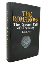 Ian Grey THE ROMANOVS The Rise and Fall of a Dynasty 1st Edition 1st Printing - £67.44 GBP