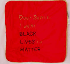 Dear Santa Black Lives Matter Pillow Cover Red with Gold 16 Inches Square - $11.29