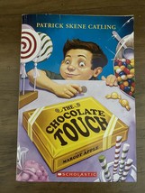 The Chocolate Touch by Patrick Skene Catling (2006, Trade Paperback) - $2.89