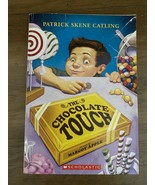 The Chocolate Touch by Patrick Skene Catling (2006, Trade Paperback) - £2.31 GBP