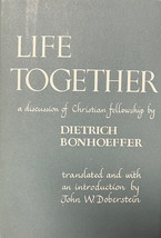 DIETRICH BONHOEFFER - LIFE TOGETHER - 1ST ED. - 1954 - Hardback w/dj - $123.75