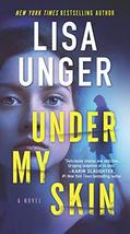 Under My Skin  Lisa Unger  Softcover   NEW - £2.40 GBP