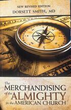 The Merchandizing of the Almighty in the American Church, revised editio... - $55.17 CAD