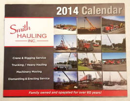 Smith Hauling Crane Rigging Machinery Trucking 2014 Wall Calendar same a... - $14.79