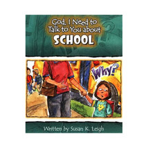 Concordia Publishing House God I Need to Talk to You About School - $20.45