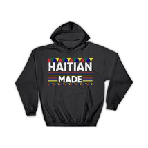 Haitian Made : Gift Hoodie Haiti Colorful Flags For Tourist Souvenir Latin Strip - £28.31 GBP