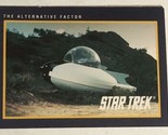 Star Trek Trading Card #39 Alternative Factor - $1.97
