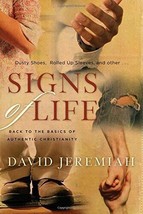 Signs of Life by David Jeremiah Hardcover Thomas Nelson Religion Christian Life - £7.10 GBP