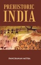 Prehistoric India [Hardcover] - £43.58 GBP