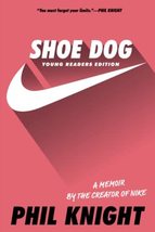 Shoe Dog: Young Readers Edition [Paperback] Knight, Phil - £6.38 GBP