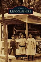 Lincolnshire, Images Of America by Lisa Marie Smith - £7.79 GBP