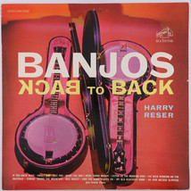 Harry Reser – Banjos Back To Back - 1962 Stereo 12&quot; LP Vinyl Record LSP-2515 - £6.96 GBP