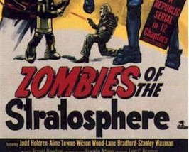 Zombies Of The Stratosphere, 12 Chapter Serial, 1952 - £15.66 GBP