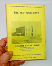 The New Testament  Special Marked Edition KJV Elizabeth Baptist Church - £11.95 GBP