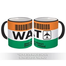Ireland Waterford Airport Waterford WAT : Gift Mug Travel Airline Pilot AIRPORT - £12.69 GBP