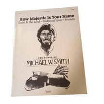 Michael W Smith Songbook How Majestic is Your Name 1983 Word Music USA READ - £4.63 GBP
