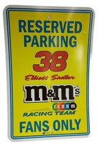 Reserved Parking 38 Elliot Sadler M &amp; M&#39;s Racing Team Fans Only Sign - £15.91 GBP