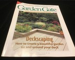 Garden Gate Magazine August 1999 Deckscaping - $10.00