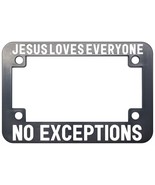 Jesus Loves Everyone No Exceptions Christian MOTORCYCLE license plate frame - €5,88 EUR