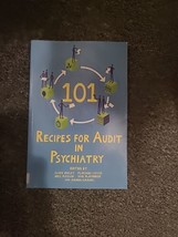 101 Recipes for Audit in Psychiatry-Clare Oakley,Floriana Coccia - $11.35