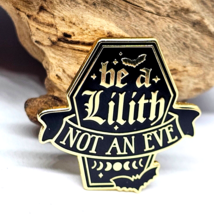 Lilith Pin Badge - Be A Lilith Not An Eve- Coffin Moon Phase Bats Enamel Brooch - £5.87 GBP