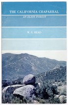 The California Chaparral: An Elfin Forest by W. S. Head - $7.85