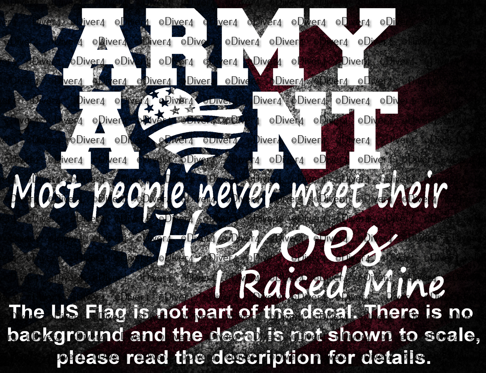 Army Aunt Most People Never Meet Their Heroes I Raised Mine US Made - $6.23+