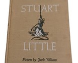 Stuart Little by E.B. White 1945 Early Printing No Jacket Hardcover - £15.92 GBP