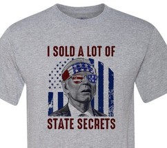 Biden - I Sold A  Lot of State Secret - Patriotic - Uber Soft - Fast Shi... - £9.42 GBP+