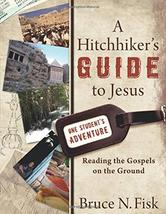 Hitchhikers Guide to Jesus: Reading the Gospels on the Ground [Paperbac... - £3.87 GBP