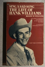 SING A SAD SONG The Life of Hank Williams by Roger M. (1973) Ballantine ill. pb - £11.86 GBP