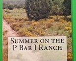Summer on the P Bar J Ranch by Patrick H. Boles - Signed - $16.89
