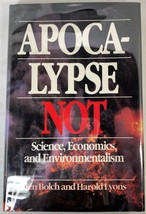 Apocalypse Not by Harold Lyons and Ben W. Bolch (1993, Hardcover, Dust Jacket) - £17.22 GBP