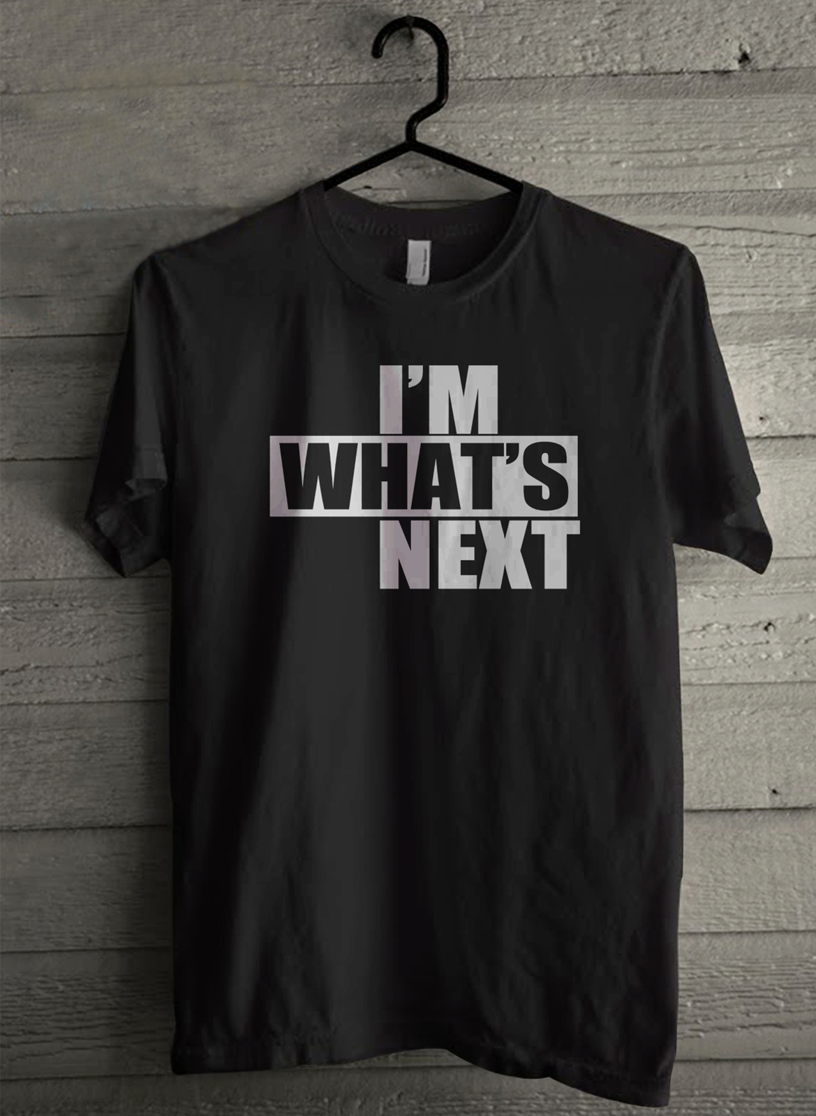 Im Whats Next - Custom Men's T-Shirt (2329) - $19.13 - $21.84