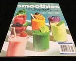 Meredith Magazine Smoothies Get Inspired! 80 Creative Blends - £8.79 GBP