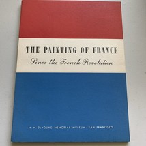 1940 DeYoung Museum THE PAINTING OF FRANCE Since the French Revolution - $8.60