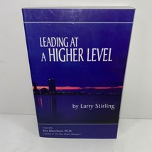 Leading At A Higher Level The Challenge Signed By Larry Stirling 2000 Tpb 1ST - £15.97 GBP