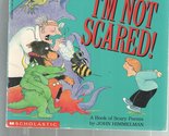 I&#39;m Not Scared!: A Book of Scary Poems (Read With Me) Himmelman, John - £2.34 GBP