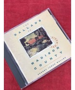 The Ballads of Madison County Music CD by Robert James Waller - $7.43