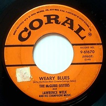 Lawrence Welk &amp; The McGuire Sisters - Weary Blues / In The Alps [7&quot; 45 rpm] - £1.77 GBP