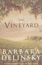 The Vineyard: A Novel Delinsky, Barbara - £6.77 GBP