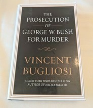 The Prosecution of George W. Bush for Murder, First Printing, Vincent Bugliosi - £3.78 GBP