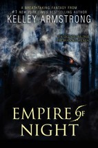 Age of Legends Trilogy Ser.: Empire of Night by Kelley Armstrong (2015,... - $254.98 MXN