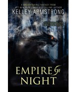 Age of Legends Trilogy Ser.: Empire of Night by Kelley Armstrong (2015,... - $254.98 MXN